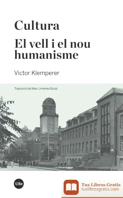 Descargar Cultura. El Vell I El Nou Humanisme