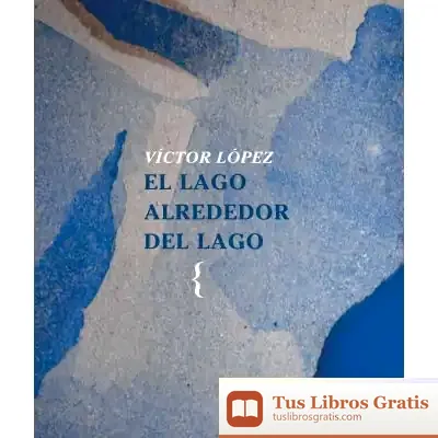 Descargar El Lago Alrededor Del Lago
