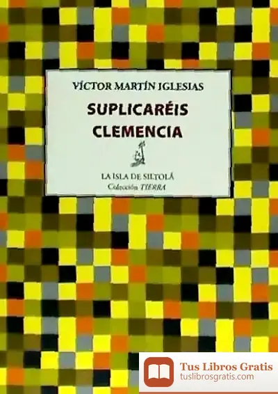 Descargar Suplicaréis Clemencia