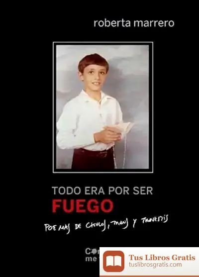 Descargar Todo Era Por Ser Fuego