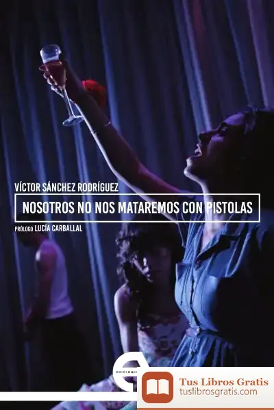 Descargar Nosotros No Nos Mataremos Con Pistolas