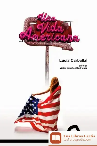 Descargar Una Vida Americana