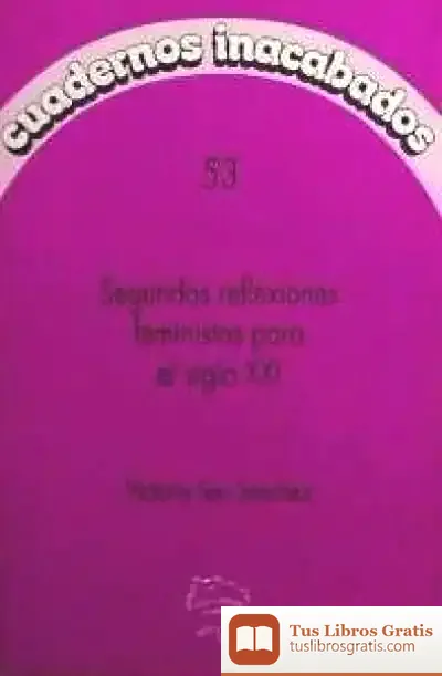 Descargar Segundas Reflexiones Feministas Para El Siglo Xxi de Adrienne Rich