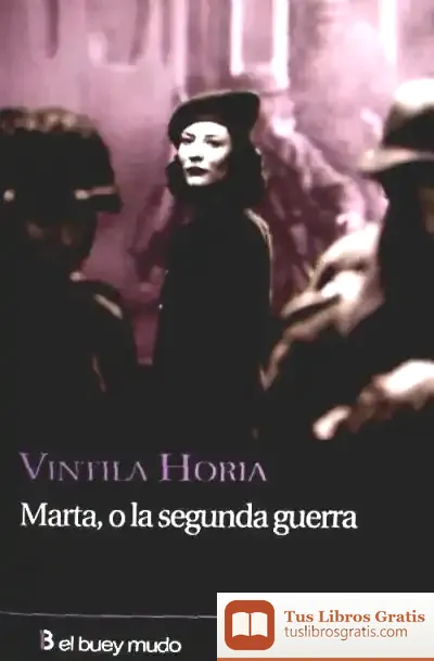 Descargar Marta O La Segunda Guerra de Pedro Bernardo Villarreal de Bérriz