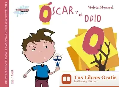Descargar Óscar Y El Odio de Violeta Monreal