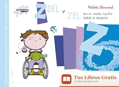 Descargar Zoel Y Zel (Que En Catalán Significa Fuerza De Voluntad)