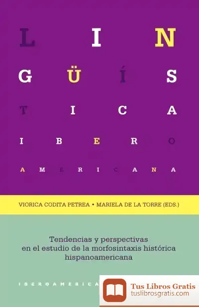Descargar Tendencias Y Perspectivas En El Estudio De La Morfosintaxis Histórica Hispanoamericana