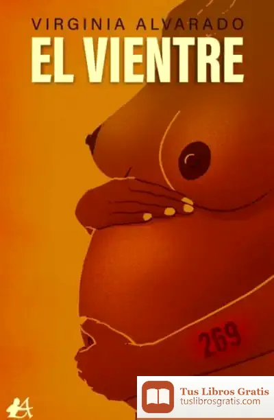 Descargar El Vientre de Virginia Alvarado Santiago