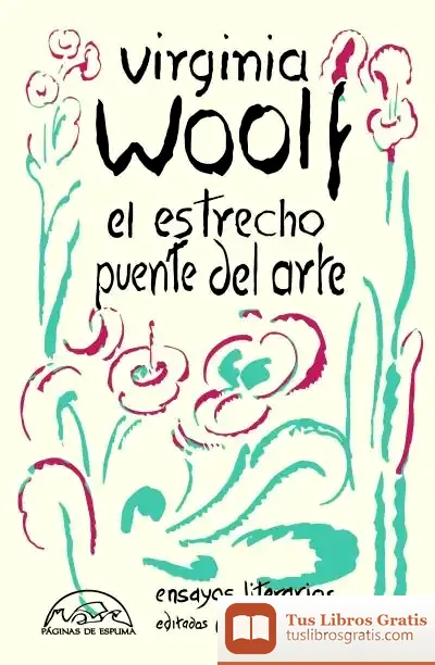 Descargar El Estrecho Puente Del Arte de Virginia Woolf