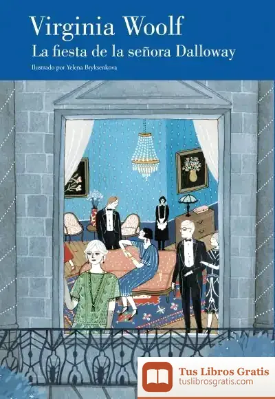 Descargar La Fiesta De La Señora Dalloway de Virginia Woolf