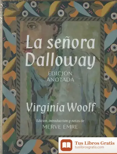Descargar La Señora Dalloway. Edición Anotada de Virginia Woolf
