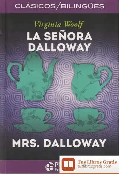 Descargar La Señora Dalloway/Mrs. Dalloway de Virginia Woolf