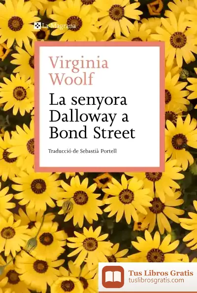 Descargar La Senyora Dalloway A Bond Street