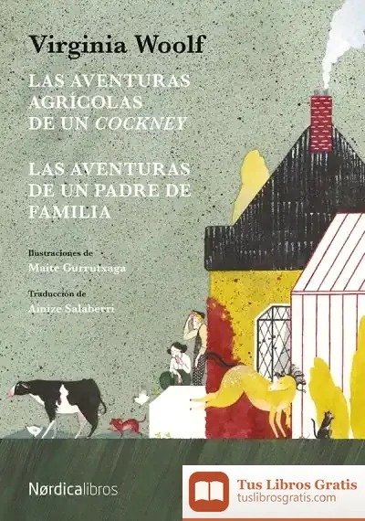 Descargar Las Aventuras Agrícolas De Un Cockney de Virginia Woolf
