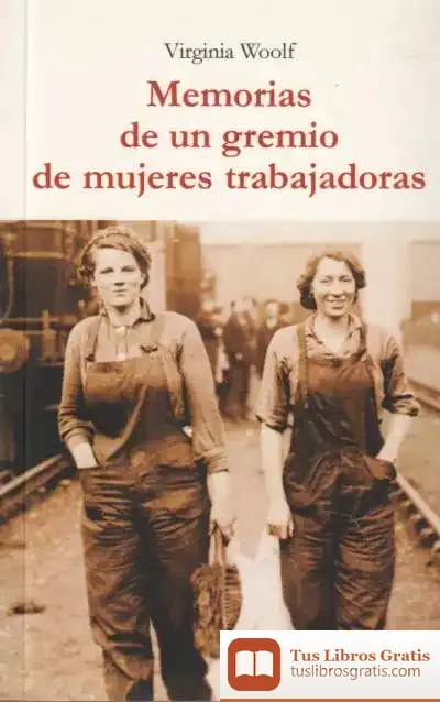 Descargar Memorias De Un Gremio De Mujeres Trabajadoras