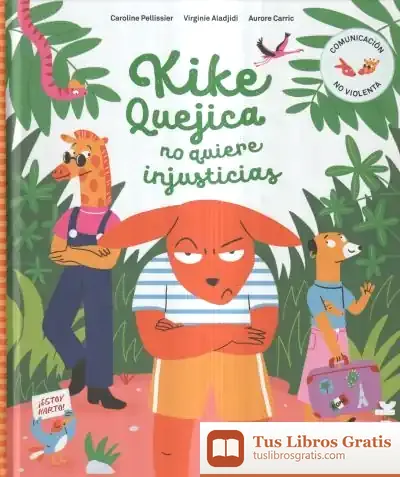 Descargar Kike Quejica No Quiere Injusticias de Virginie Aladjidi