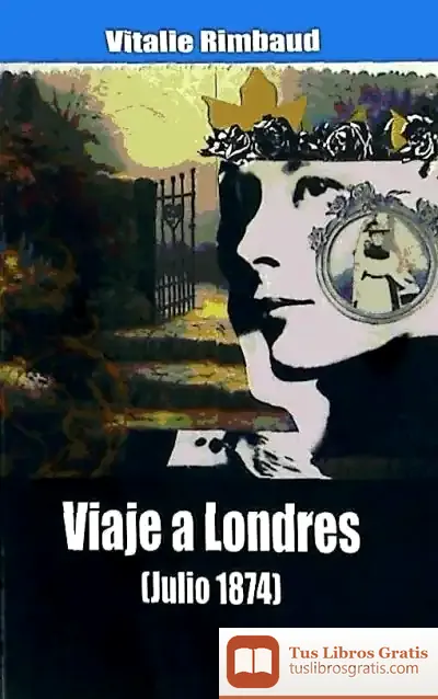 Descargar Viaje A Londres (Julio 1874) (Baile Del Sol)