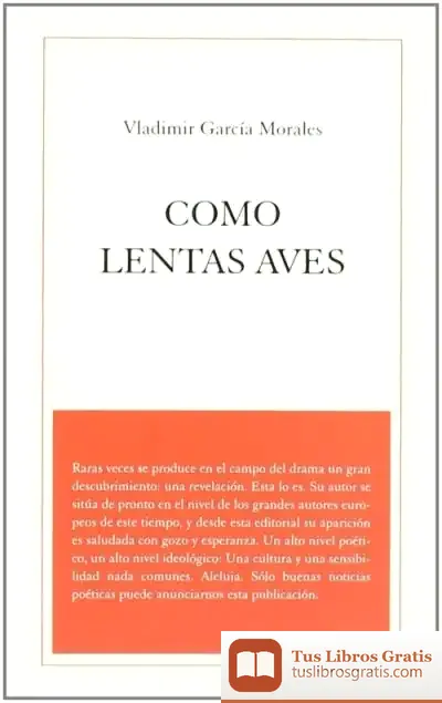 Descargar Como Lentas Aves