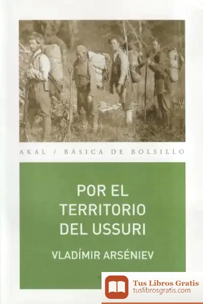 Descargar Por El Territorio Del Ussuri de Vladimir Klavdievich Arsen'ev