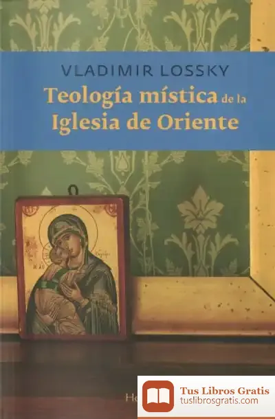 Descargar Teología Mística De La Iglesia De Oriente