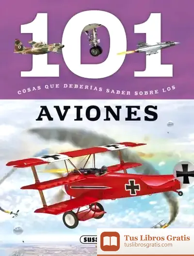 Descargar 101 Cosas Que Deberías Saber Sobre. Los Aviones