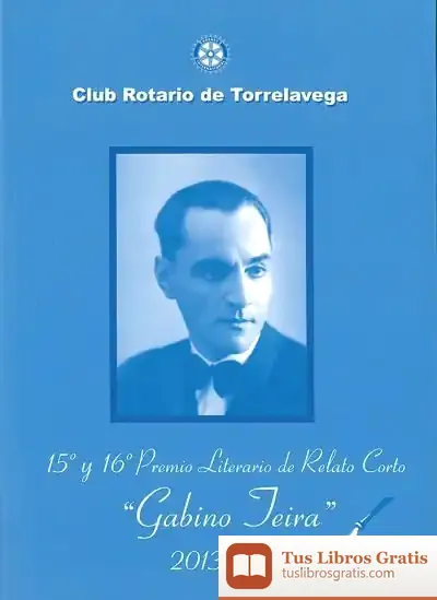 Descargar 15º Y 16º Premio Literario De Relato Corto "Gabino Teira", 2013-2014