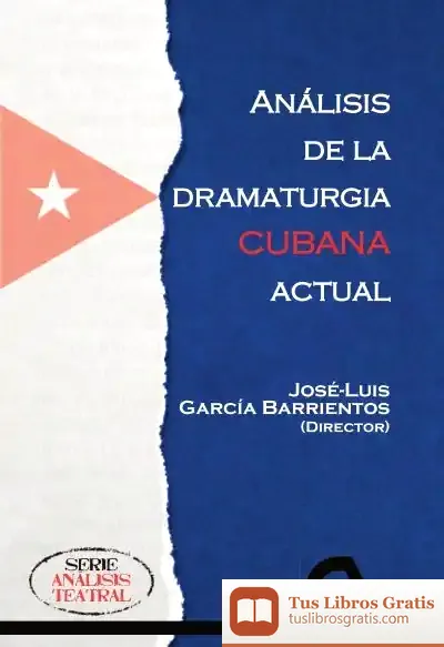 Descargar Análisis De La Dramaturgia Cubana Actual