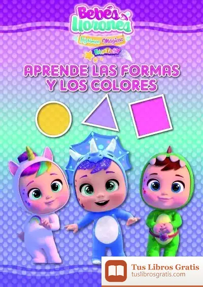 Descargar Aprende Las Formas Y Los Colores (Bebés Llorones)
