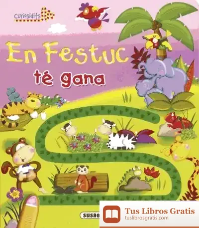 Descargar Curiosidits. En Festuc Té Gana de José Luis Sampedro