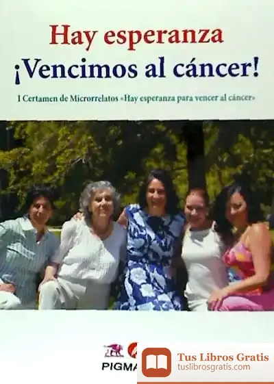 Descargar Hay Esperanza ¡Vencimos Al Cáncer!