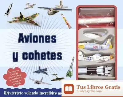 Descargar Hazlo Tú Mismo. Aviones Y Cohetes