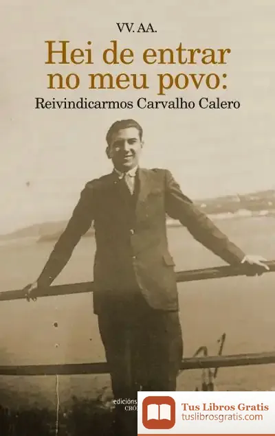 Descargar Hei De Entrar No Meu Povo: Reivindicarmos Carvalho Calero