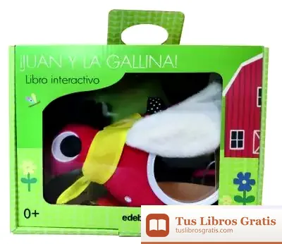 Descargar ¡Juan Y La Gallina! Libro Interactivo Para Bebés