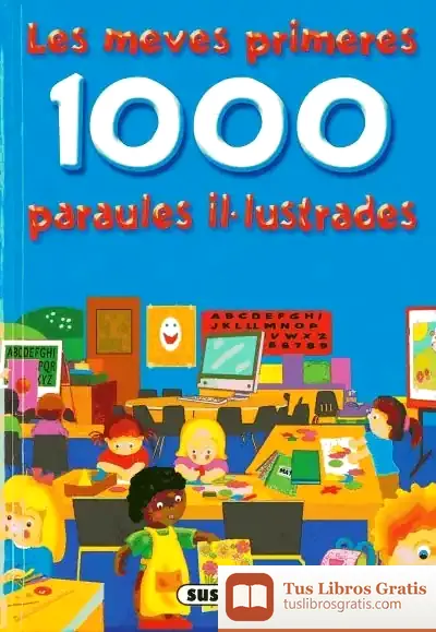 Descargar Les Meves Primeres 1000 Paraules Il-Lustrades