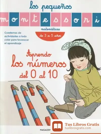 Descargar Los Pequeños Montessori. Aprendo Los Números Del 0 Al 10