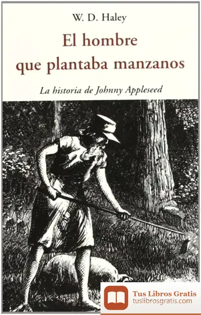 Descargar Hombre Que Plantaba Manzanos, El