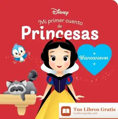 Descargar Blancanieves. Mi Primer Cuento De Princesas de Walt Disney