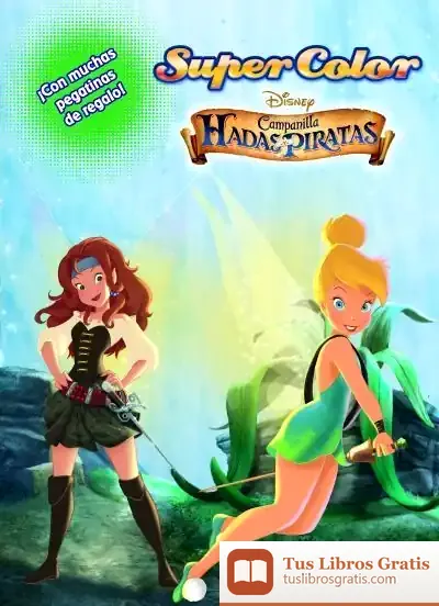 Descargar Campanilla: Hadas Y Piratas. Supercolor