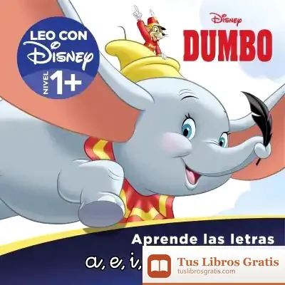 Descargar Dumbo. Aprende Las Letras (Leo Con Disney - Nivel 1+) de Walt Disney