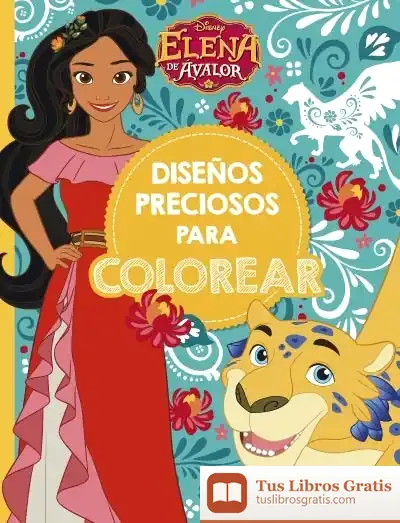 Descargar Elena De Ávalor. Diseños Preciosos Para Colorear de Walt Disney