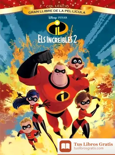 Descargar Els Increïbles 2. Gran Llibre De La Pel·Lícula