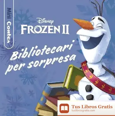 Descargar Frozen 2. Bibliotecari Per Sorpresa. Minicontes