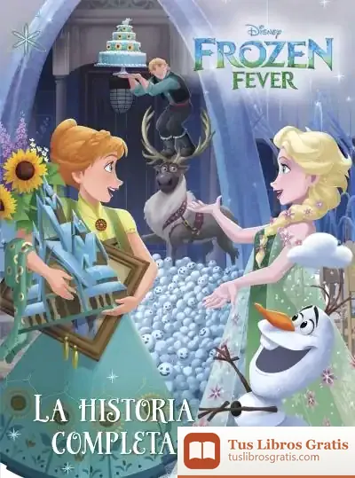 Descargar Frozen Fever. La Historia Completa