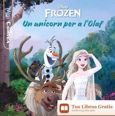Descargar Frozen. Un Unicorn Per A L Olaf. Minicontes