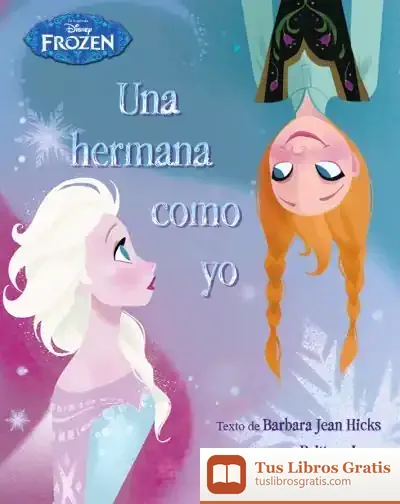 Descargar Frozen. Una Hermana Como Yo