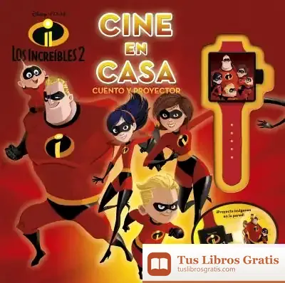 Descargar Los Increíbles 2. Cine En Casa
