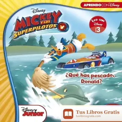 Descargar Mickey Y Los Superpilotos. ¿Qué Has Pescado, Donald? (Leo Con Disney Nivel 1)