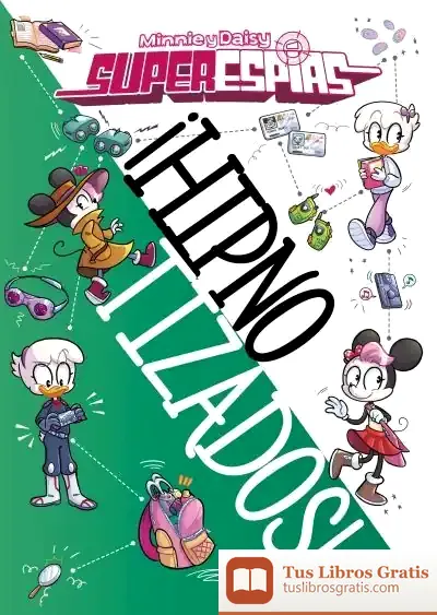 Descargar Minnie Y Daisy. Superespías. ¡Hipnotizados!