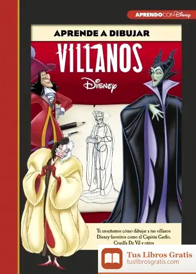 Descargar Aprende A Dibujar A Los Villanos Disney (Crea, Juega Y Aprende Con Disney)