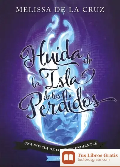 Descargar Los Descendientes. Huida De La Isla De Los Perdidos